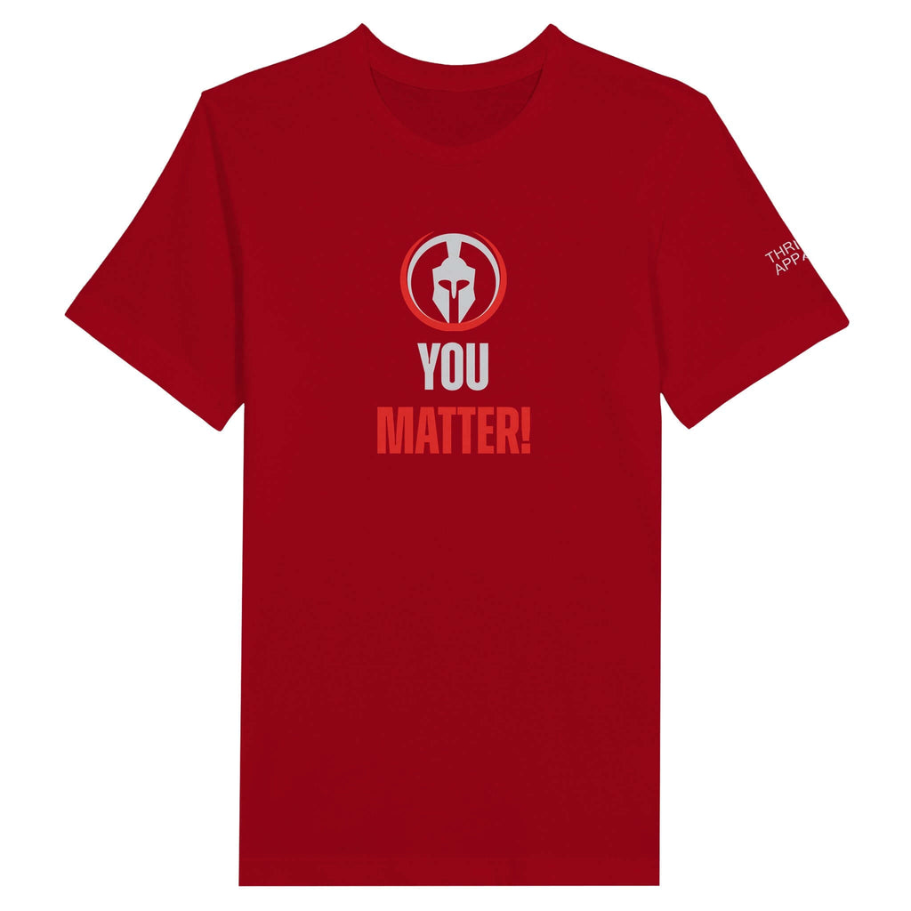 Red "You Matter" premium unisex crewneck t-shirt with self-worth message and warrior shield logo.