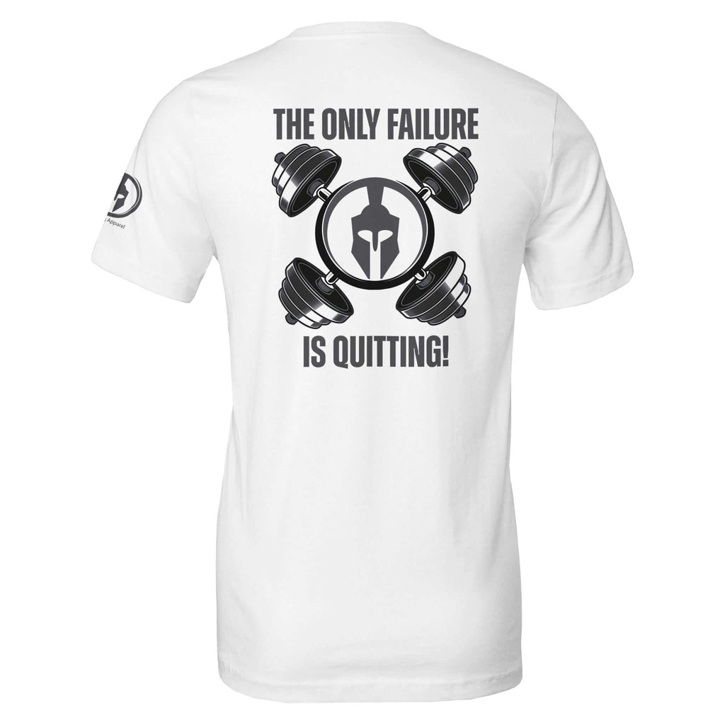 White t-shirt with 'The Only Failure is Quitting' and Spartan helmet design on the back, ideal for gym motivation and persistence.