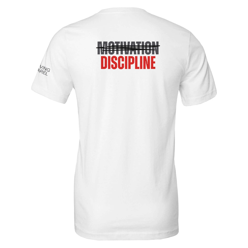 White t-shirt with "Motivation" crossed out and "Discipline" in red on the back.