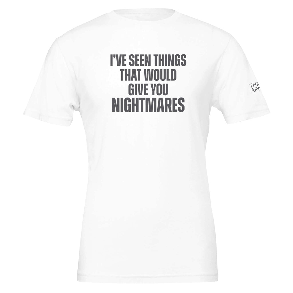 White men's premium crewneck t-shirt with "I've Seen Things That Would Give You Nightmares" text. Durable, soft, perfect for DTG printing.