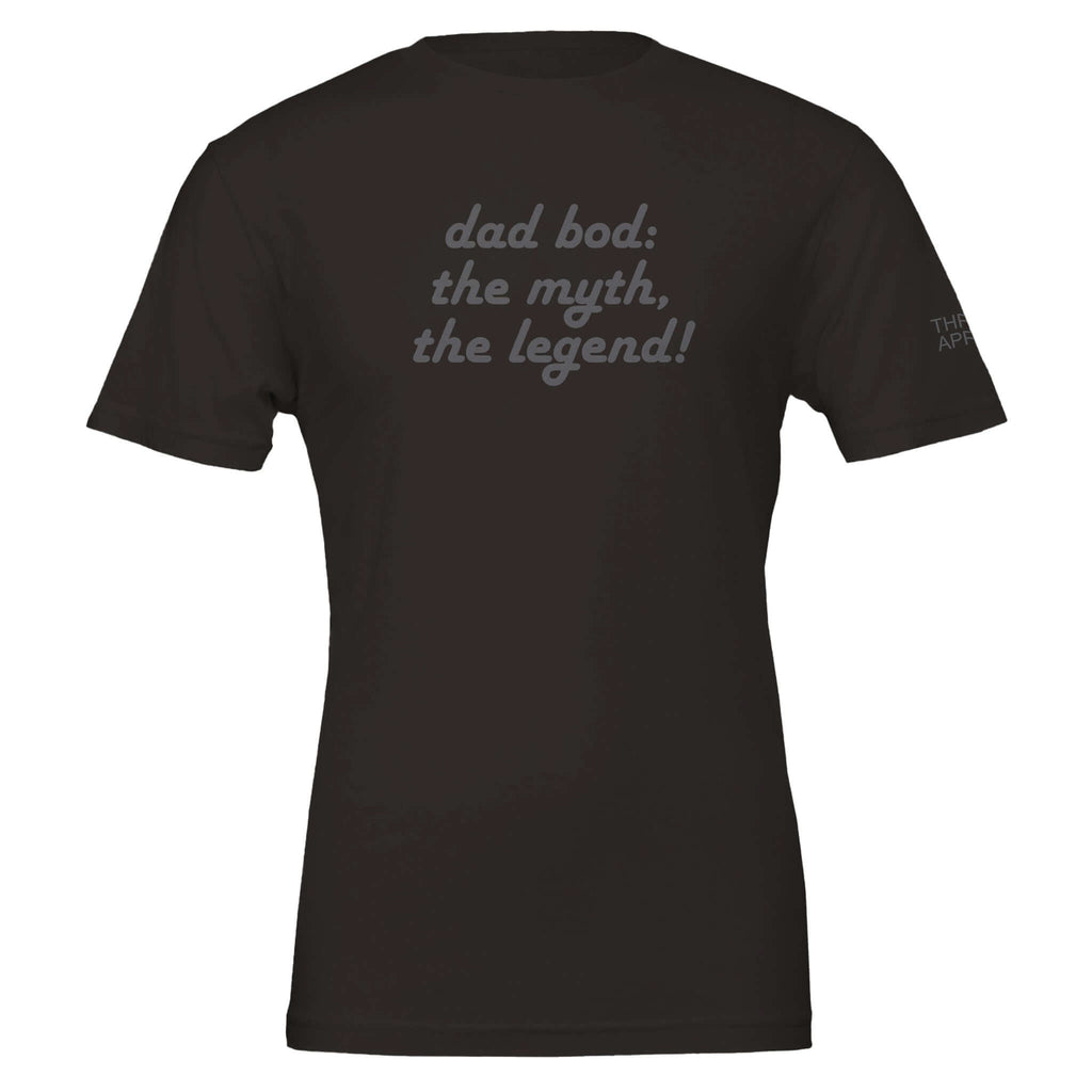 Black t-shirt with "Dad bod: the myth, the legend!" printed on the back, celebrating dads with humor and style.