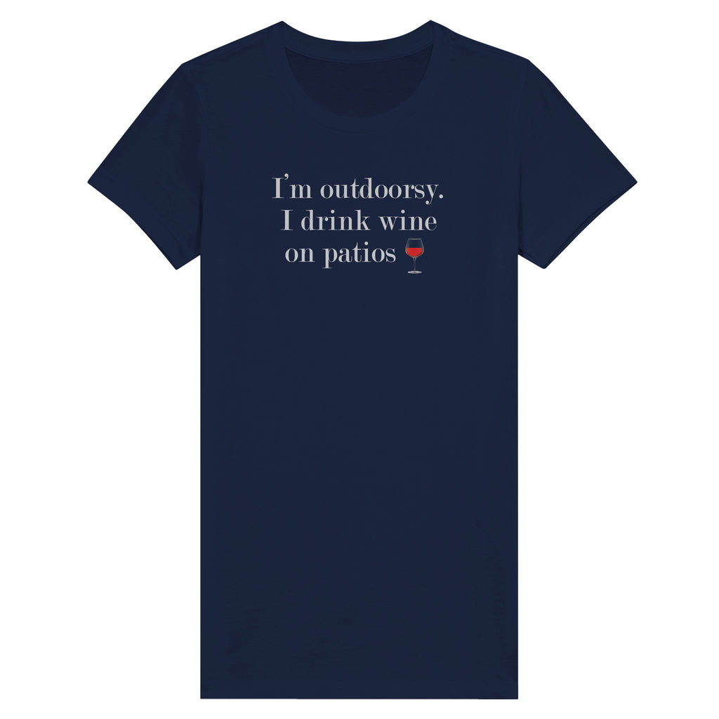 I'm outdoorsy women's tee with "I drink wine on patios" text, navy color