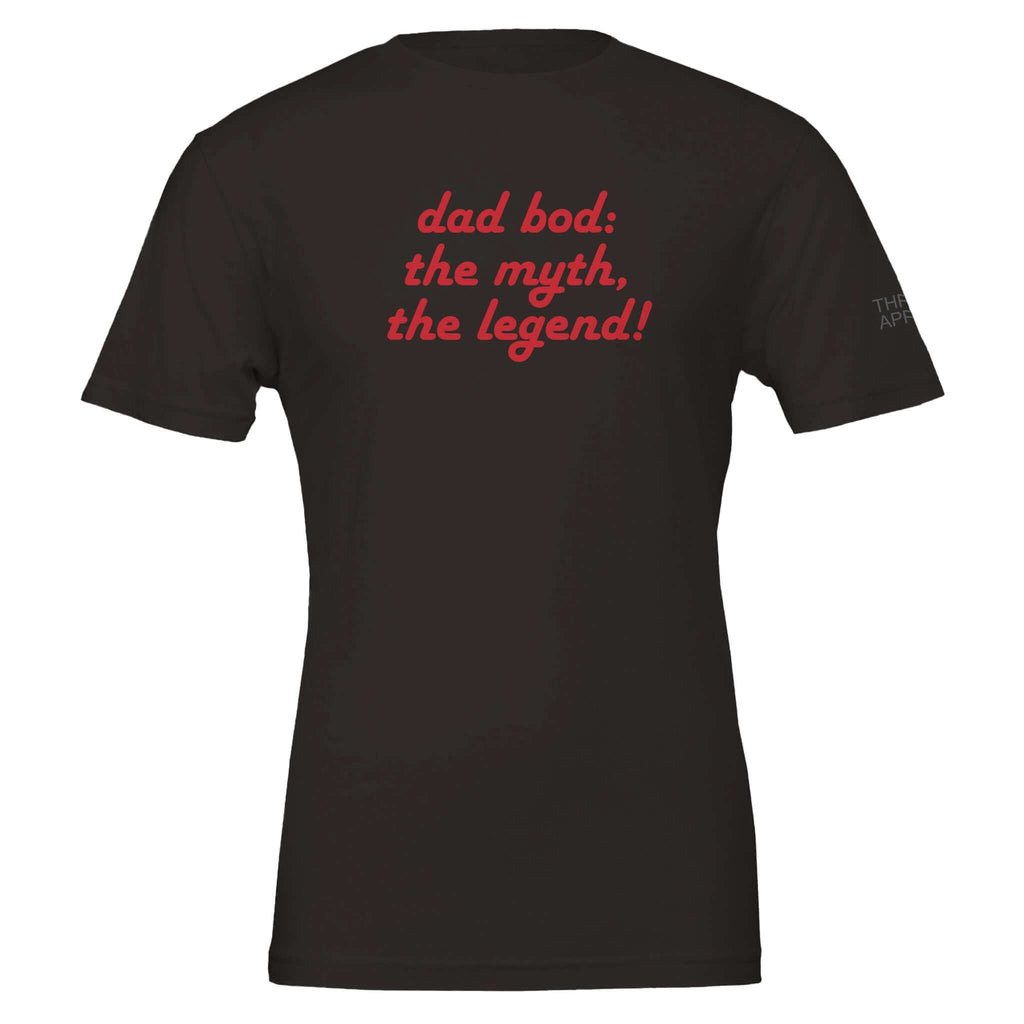 Black shirt with "dad bod: the myth, the legend!" text in red on the back, celebrating dad bods with humor and style.