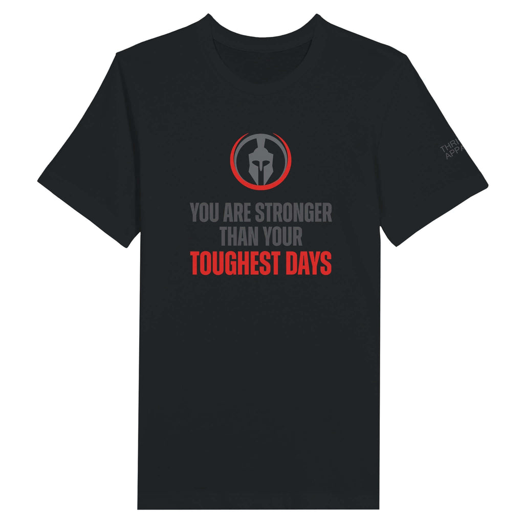 Toughest Days Premium Unisex Crewneck T-shirt with Spartan logo and message "You Are Stronger Than Your Toughest Days" in black.