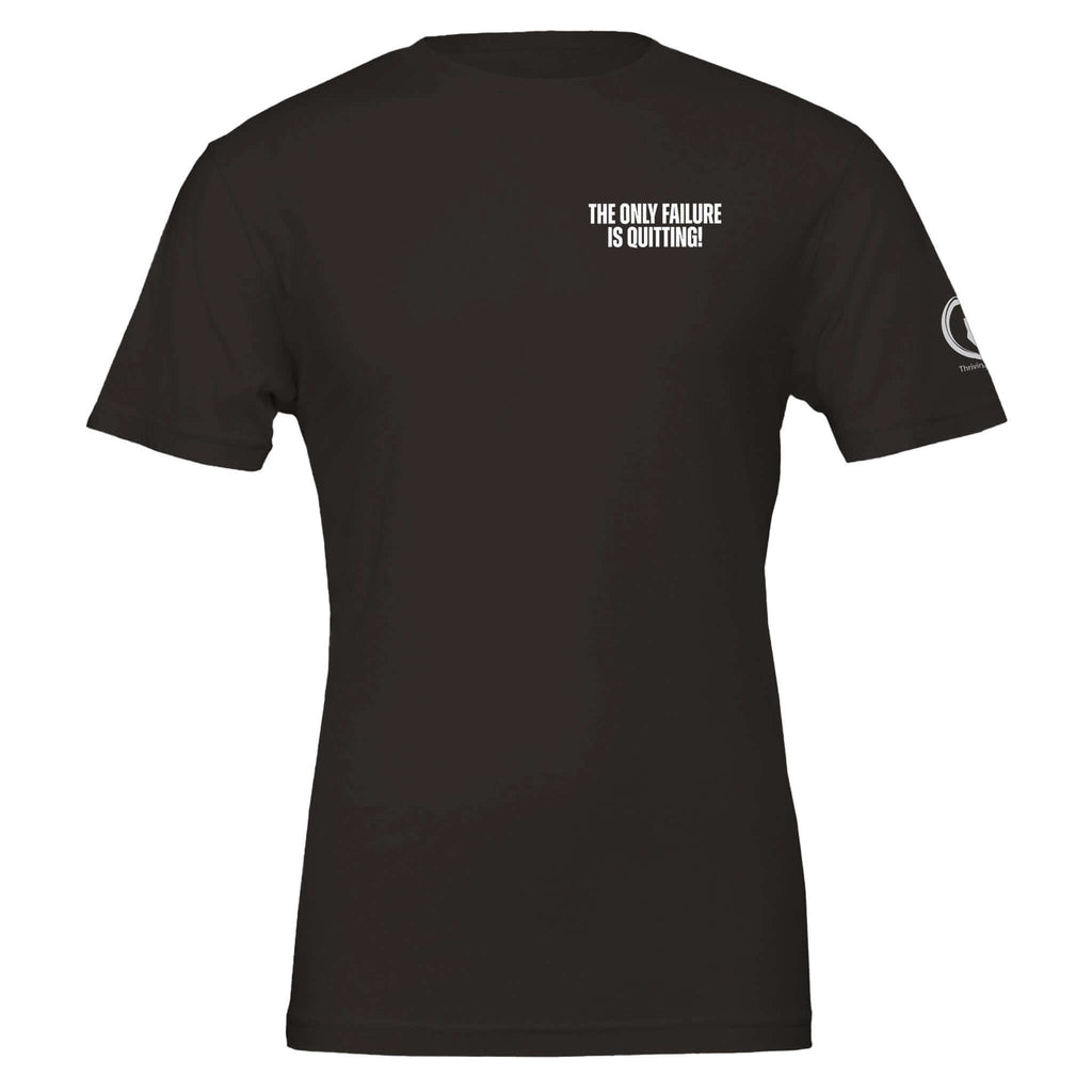 Black Perform Series T-shirt with "The Only Failure is Quitting" slogan, ideal for gym enthusiasts, showcasing durability and comfort.