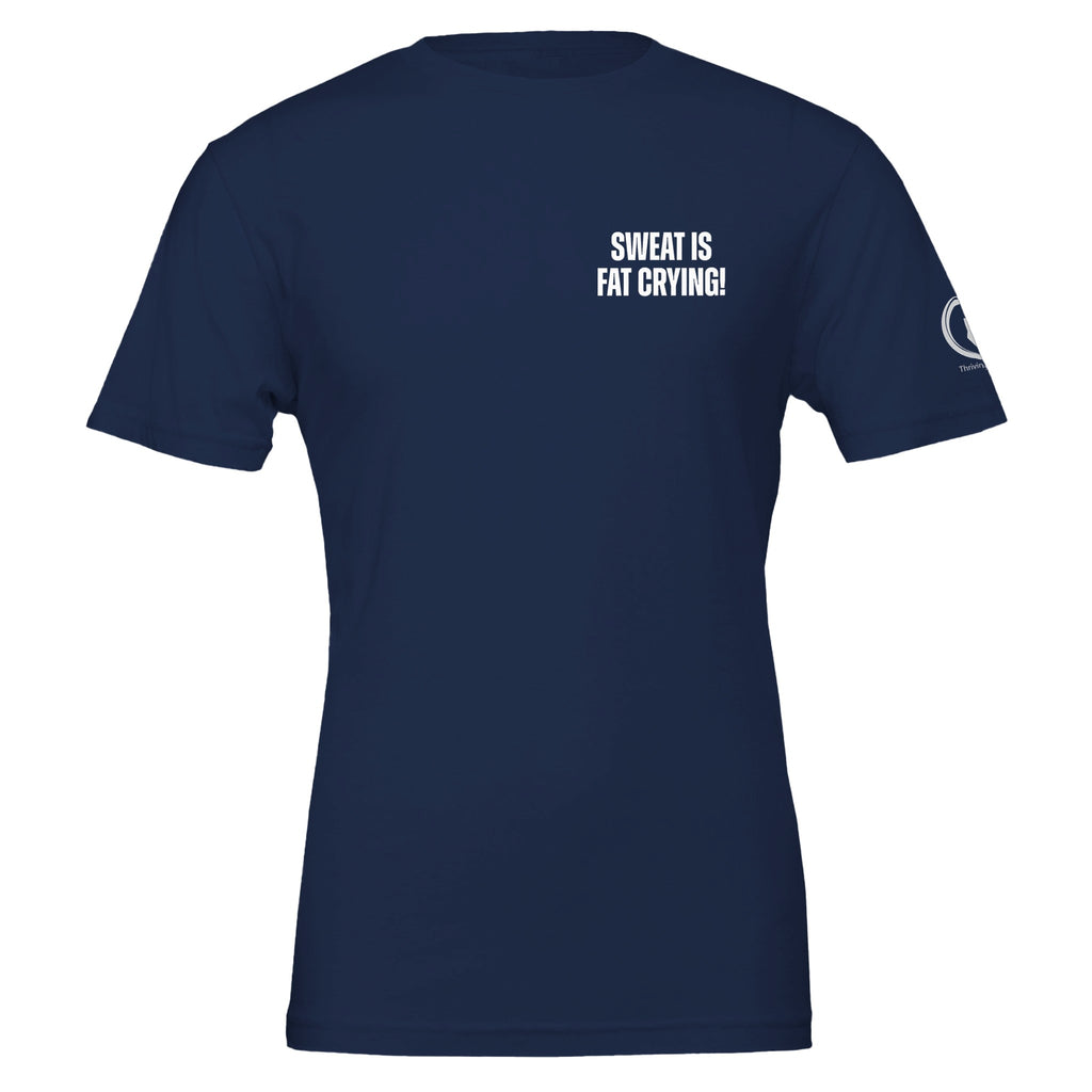 Navy blue unisex fitness tee with "Sweat is Fat Crying!" slogan, 100% Airlume cotton, tailored fit, eco-friendly production, perfect for workouts