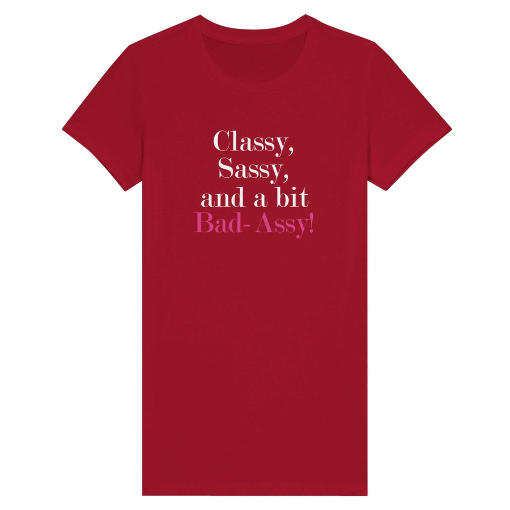 Red premium women's tee with "Classy, Sassy, and a bit Bad-Assy" stylish text design in white and pink fonts.