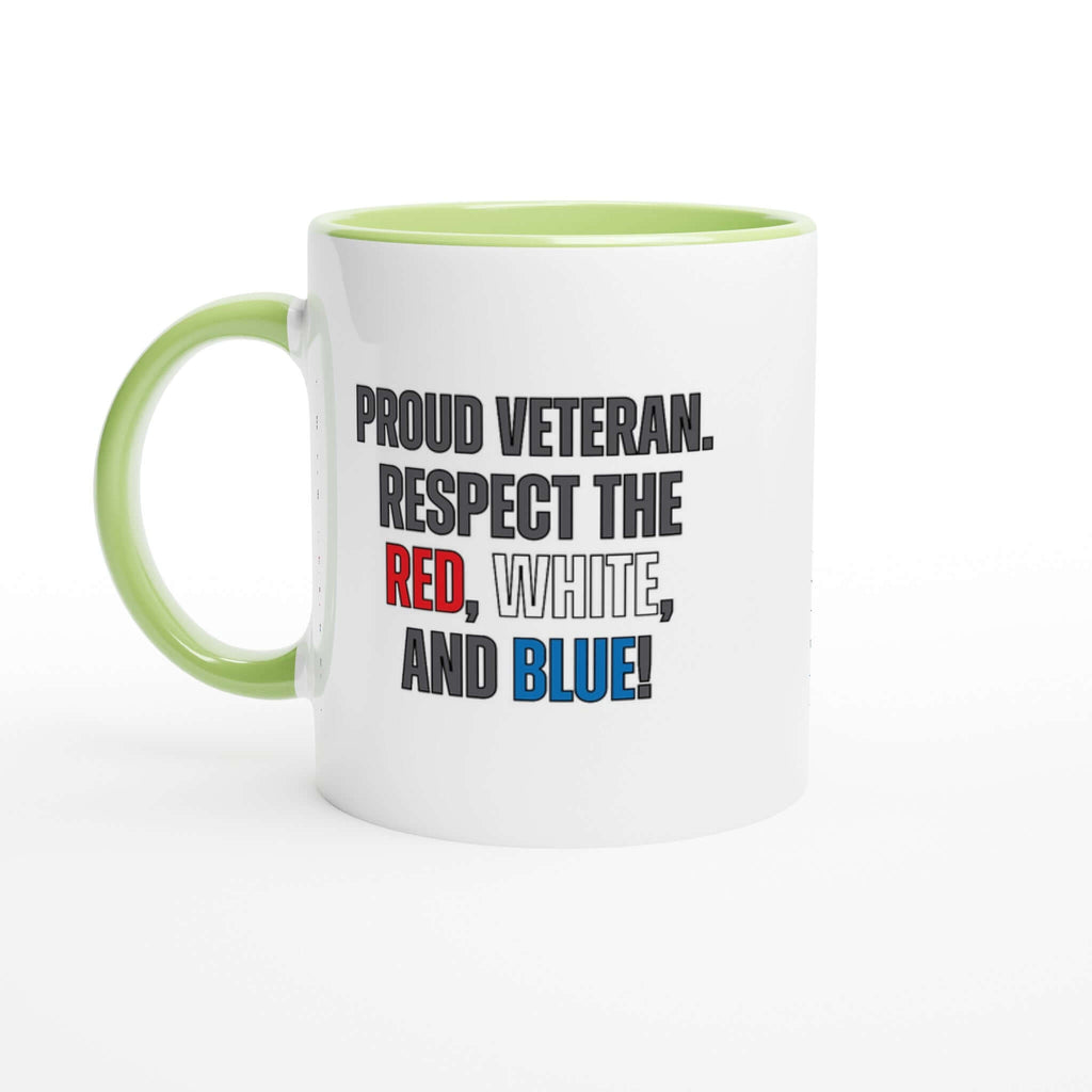 Ceramic 11oz mug with green handle and inside, featuring "Proud Veteran. Respect the Red, White, and Blue" patriotic message.