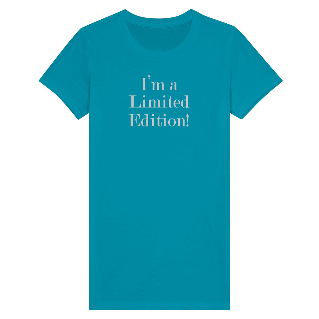 "I'm a Limited Edition!" Premium Women's Tee - Celebrate Individuality in Style - 100% Combed Ring-Spun Cotton - Fitted Sleeve and Durable Design