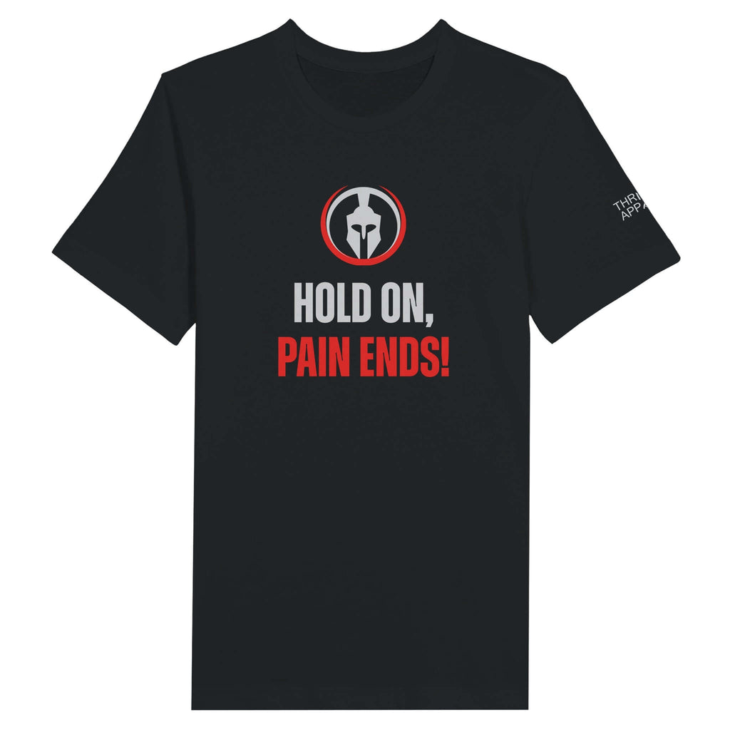 "Black premium unisex T-shirt with 'Hold On, Pain Ends' motivational message and resilient design"