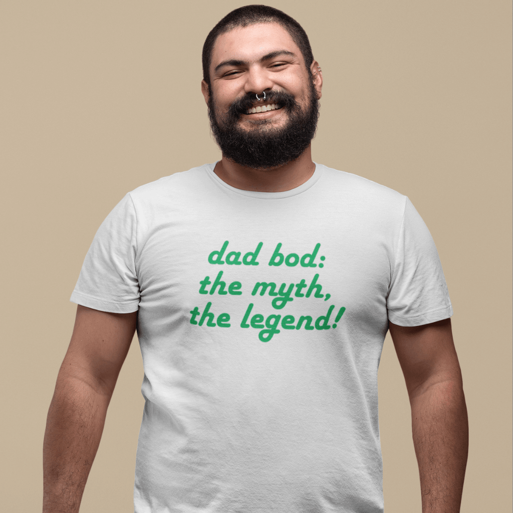 Man wearing "Dad bod: the myth, the legend!" shirt, showcasing pride in a humorous dad bod t-shirt.