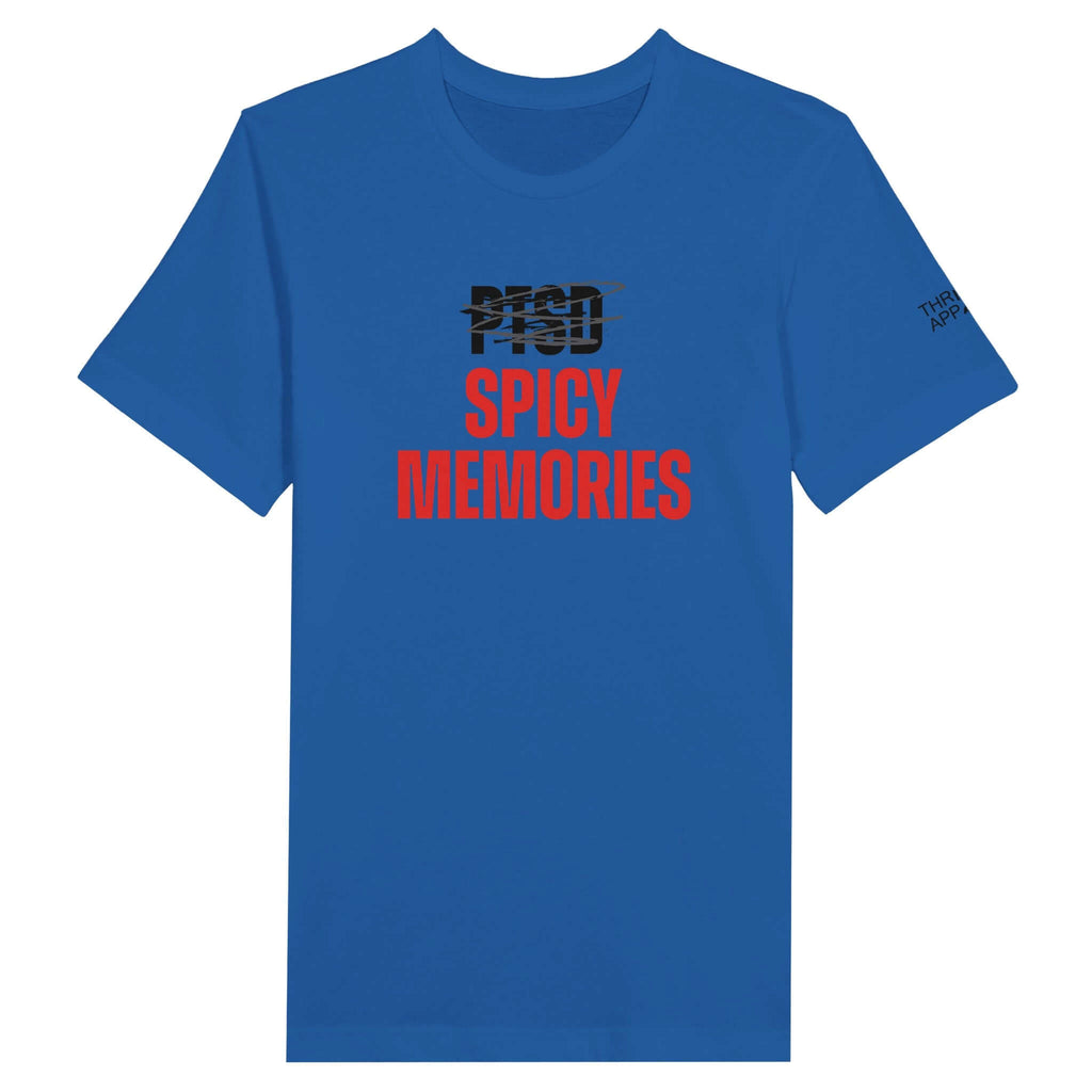 Blue crewneck t-shirt from Men's Collection with "PTSD" scratched out and "Spicy Memories" in bold red text, evoking resilience and humor.