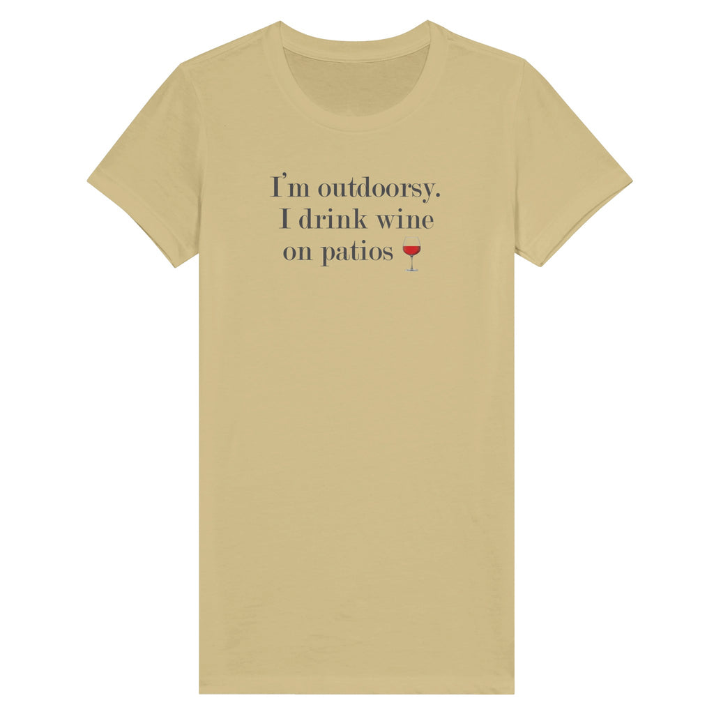 Women's premium tee with "I'm outdoorsy, I drink wine on patios" text and a wine glass icon, perfect for outdoor adventure lovers.