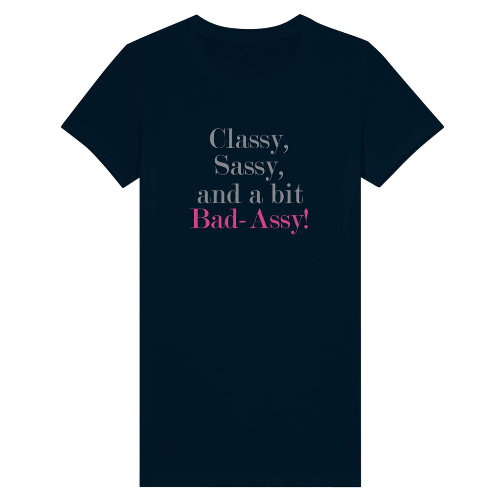 "Classy, Sassy, and a Bit Bad-Assy" premium women's tee with bold, stylish text in black.